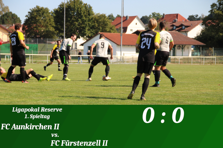 Ligapokal Reserve: Keine Tore in Aunkirchen